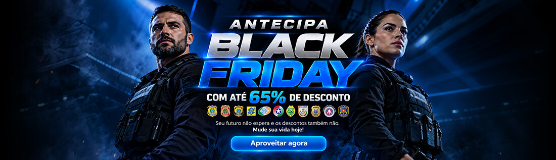 Antecipa BlackFriday com descontos exclusivos na Central de Vendas até 65% no Sou+ Carreira Policial.