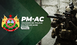 PM AC - Soldado de Polícia Militar do Acre
