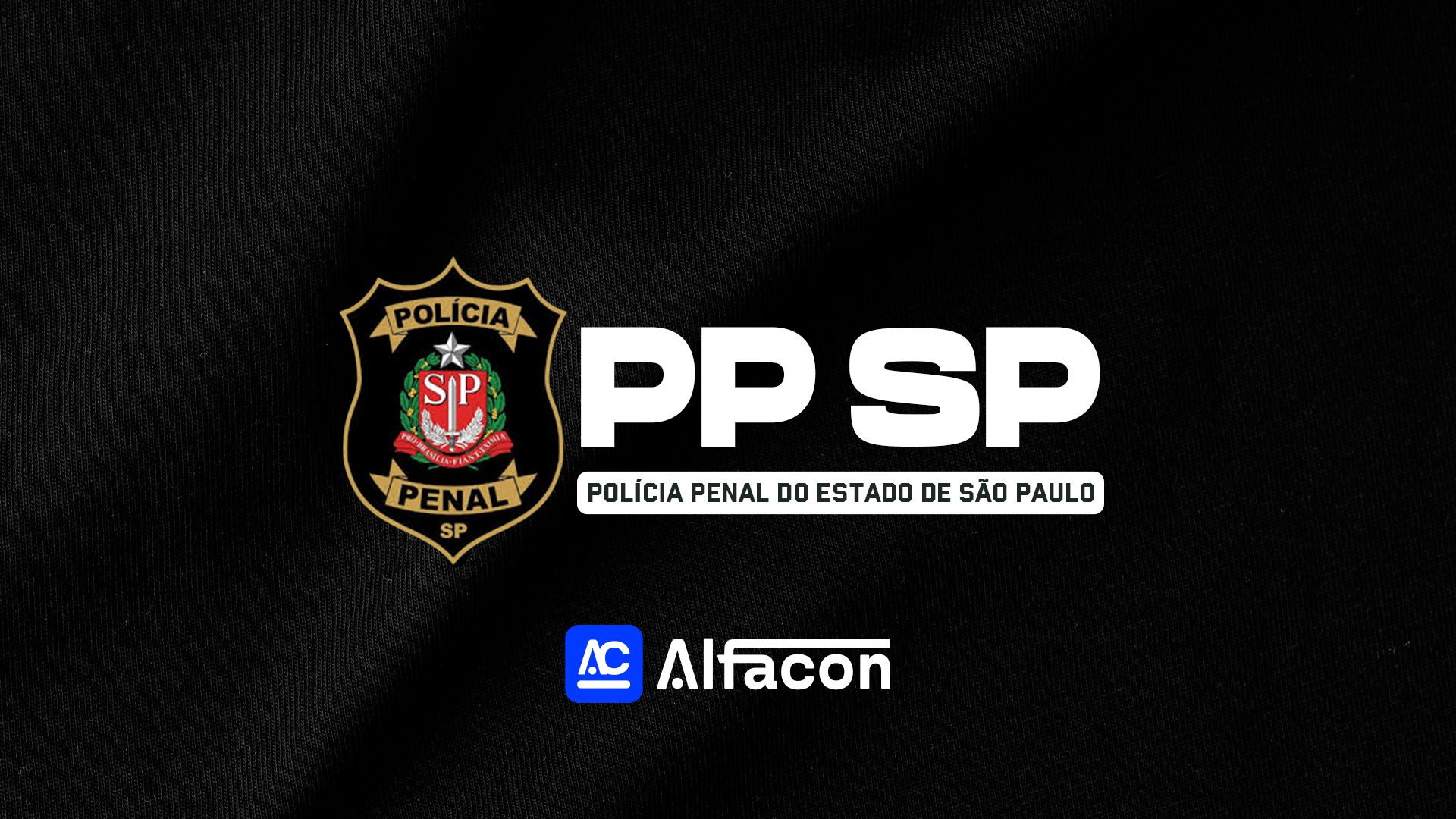 PP SP - Polícia Penal do Estado de São Paulo