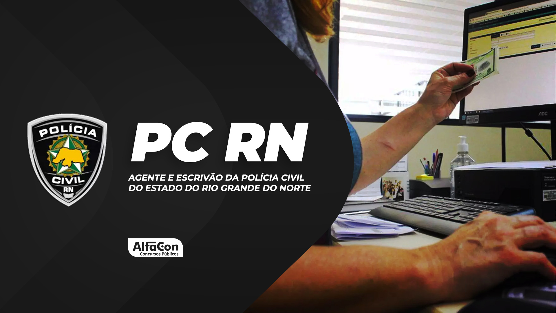 PC RN - Agente e Escrivão da Polícia Civil