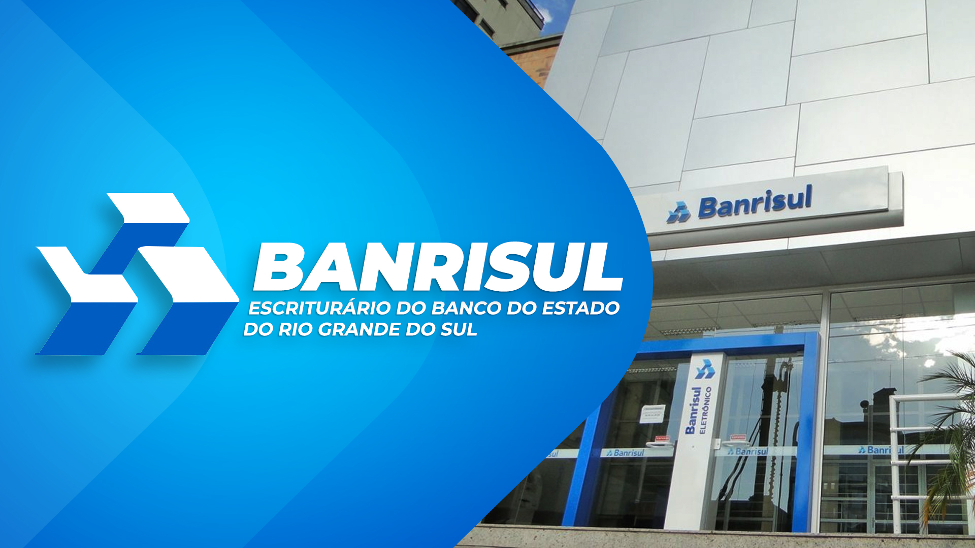 BANRISUL - Escriturário do Banco do Estado do Rio Grande do Sul