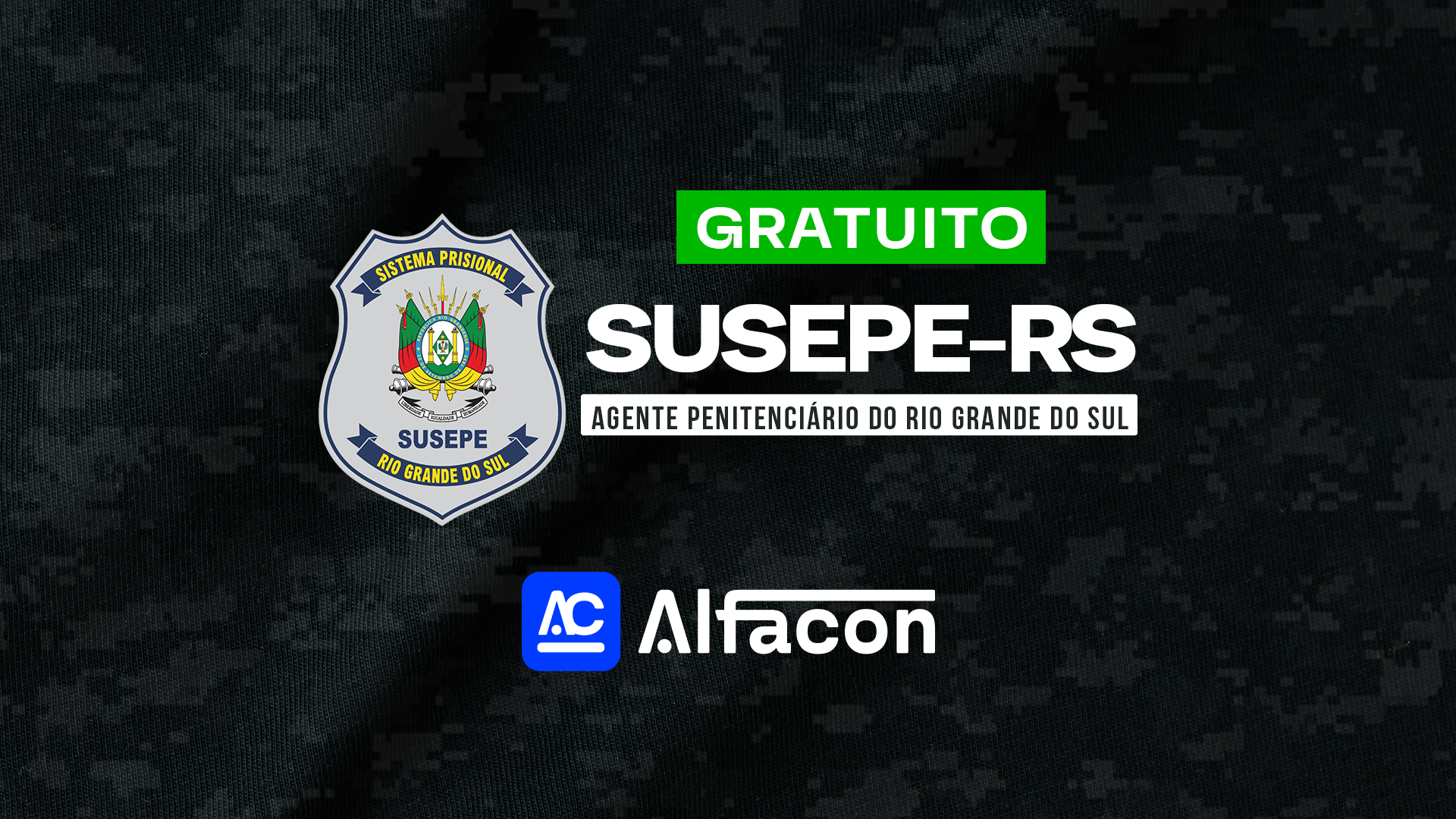 SUSEPE RS - Agente Penitenciário do Rio Grande do Sul - Gratuito