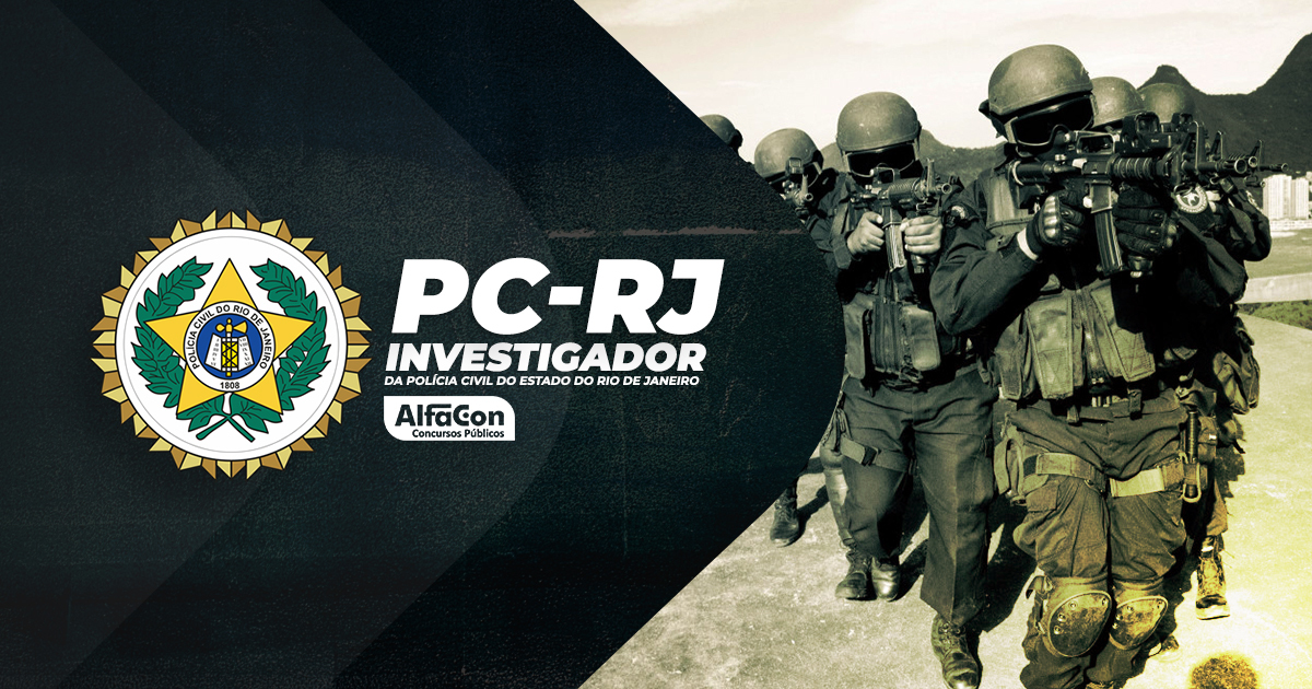 PC RJ - Investigador da Polícia Civil do Estado do Rio de Janeiro