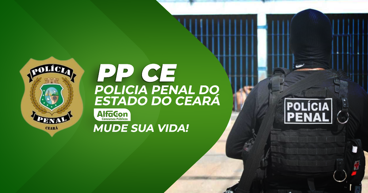 PP CE - Polícia Penal do Estado do Ceará