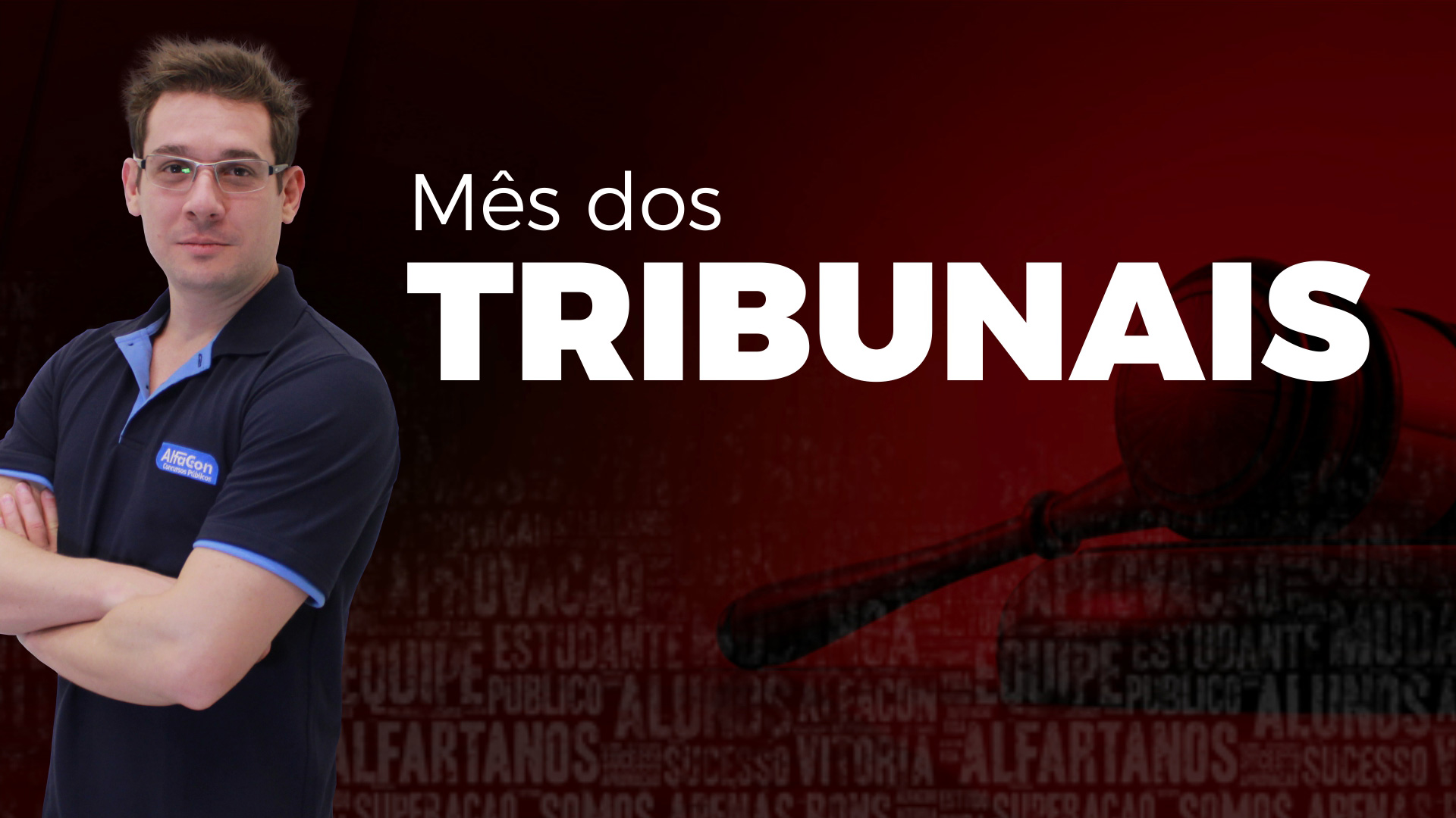 TERÇA DOS TRIBUNAIS!