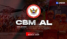 CBM AL - Soldado do Corpo de Bombeiro Militar do Estado de Alagoas