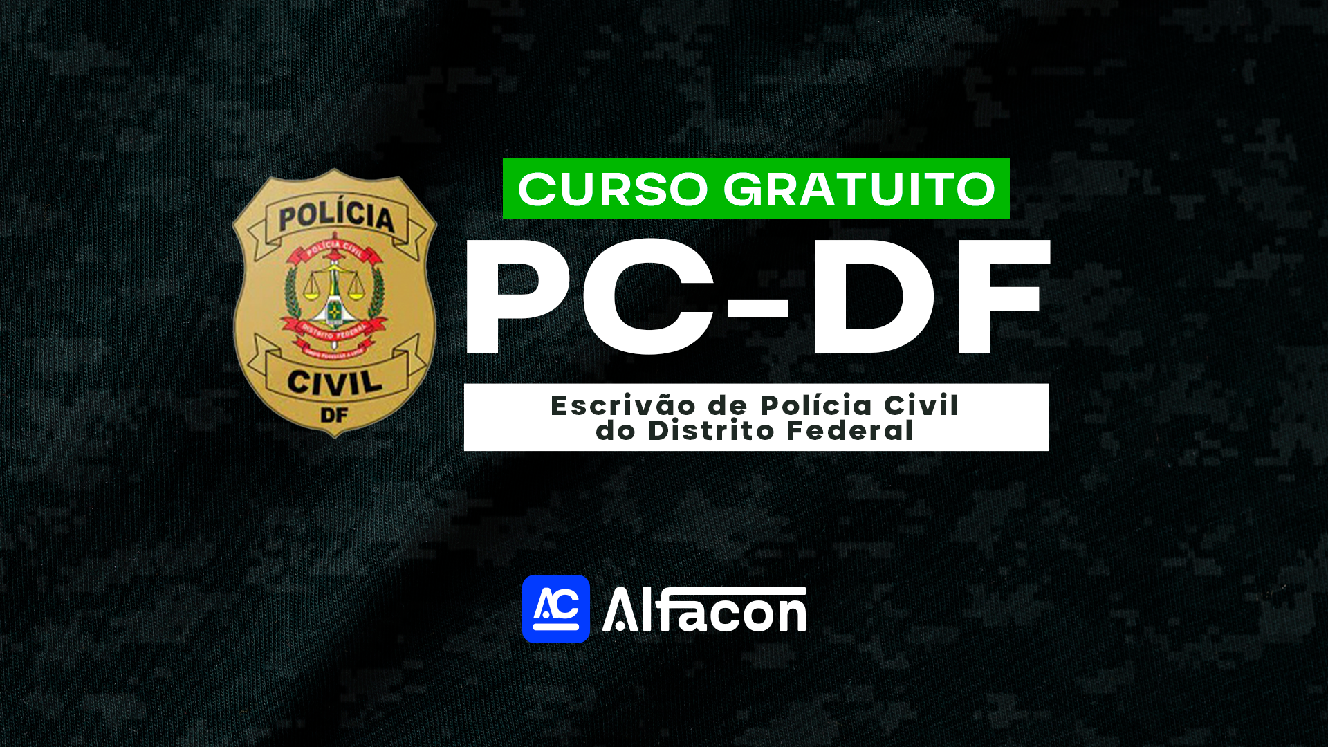 PC DF -  Escrivão de Polícia Civil do Distrito Federal - Gratuito