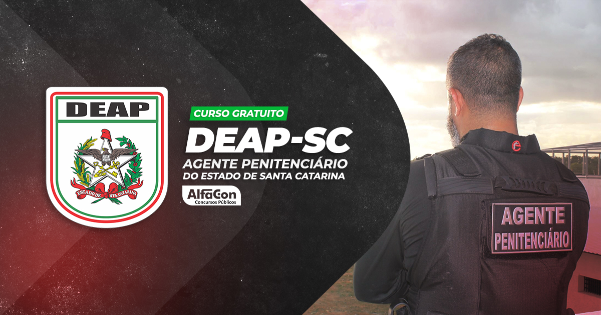 DEAP SC - Agente Penitenciário do Estado de Santa Catarina - Gratuito