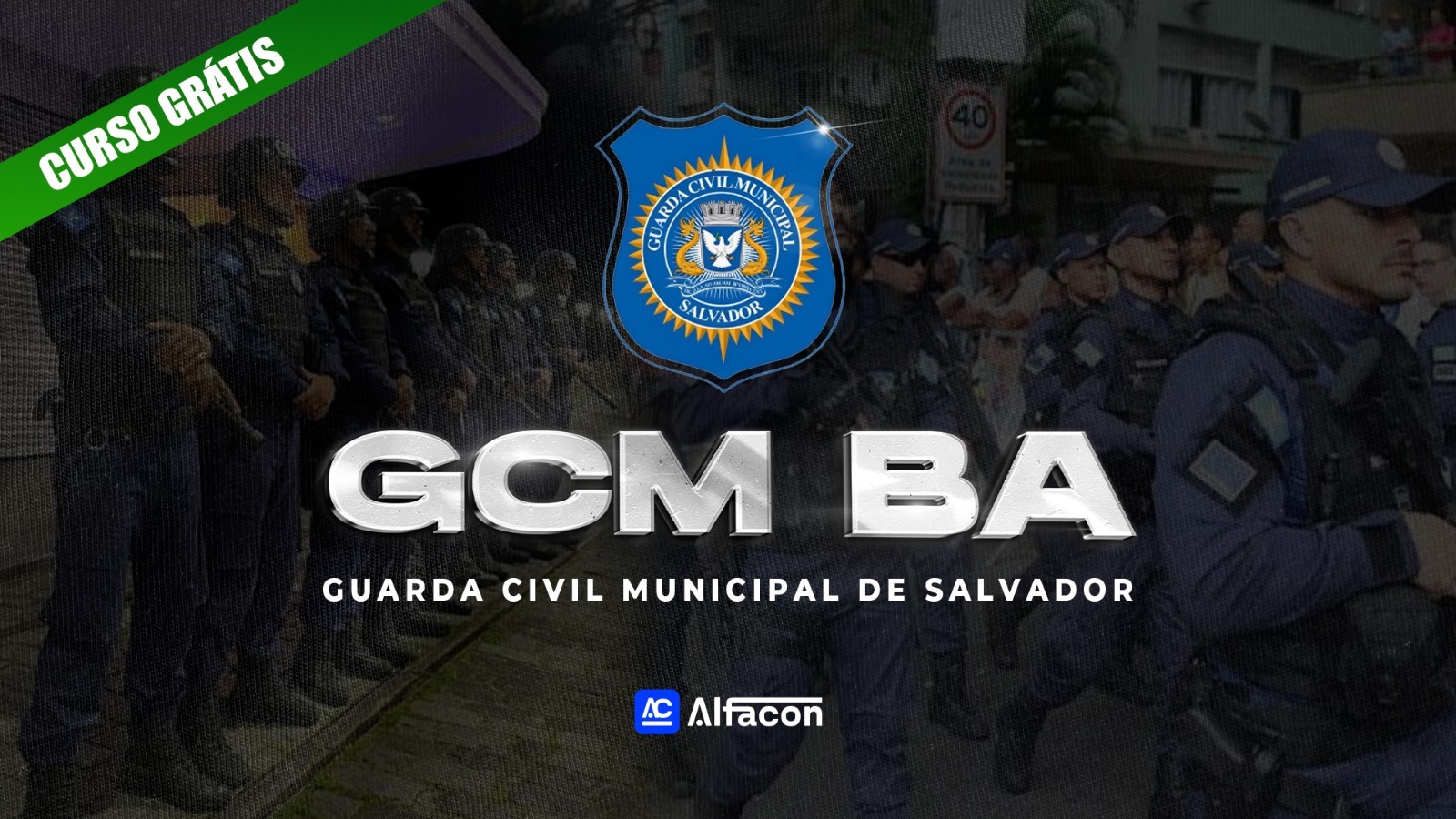 GCM BA - Guarda Municipal de Salvador - GRATUITO