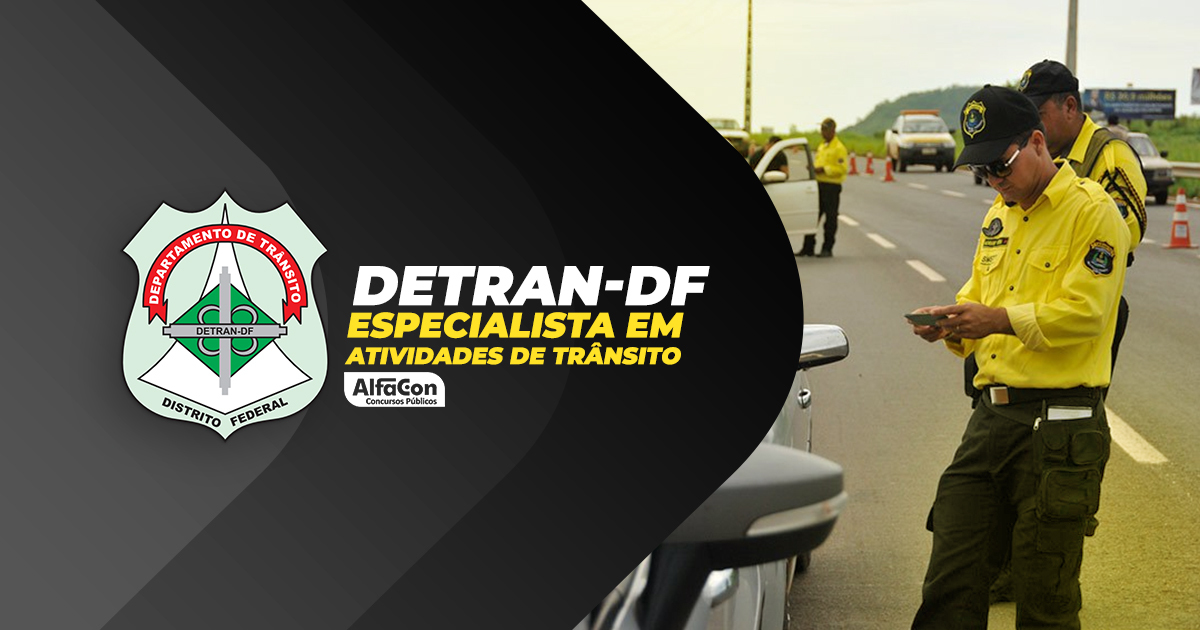 DETRAN/DF - Especialista de Trânsito - Especialidade: Direito e legislação do Departamento de Trânsito do Distrito Federal