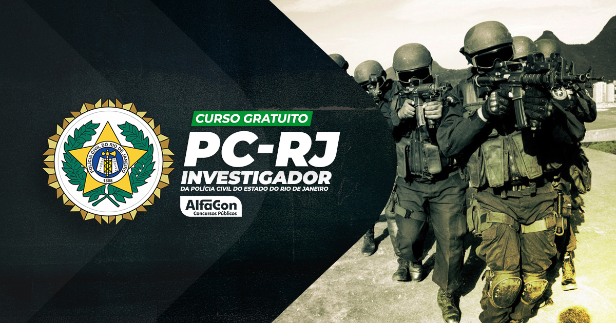 PC RJ - Investigador da Polícia Civil do Estado do Rio de Janeiro - GRATUITO