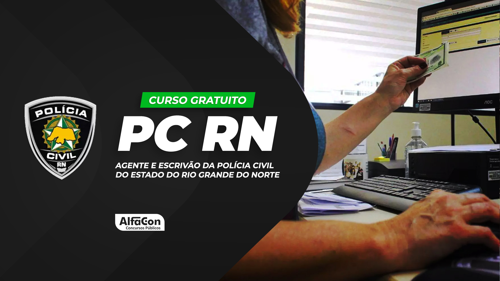 PC RN - Agente e Escrivão da Polícia Civil - Gratuito