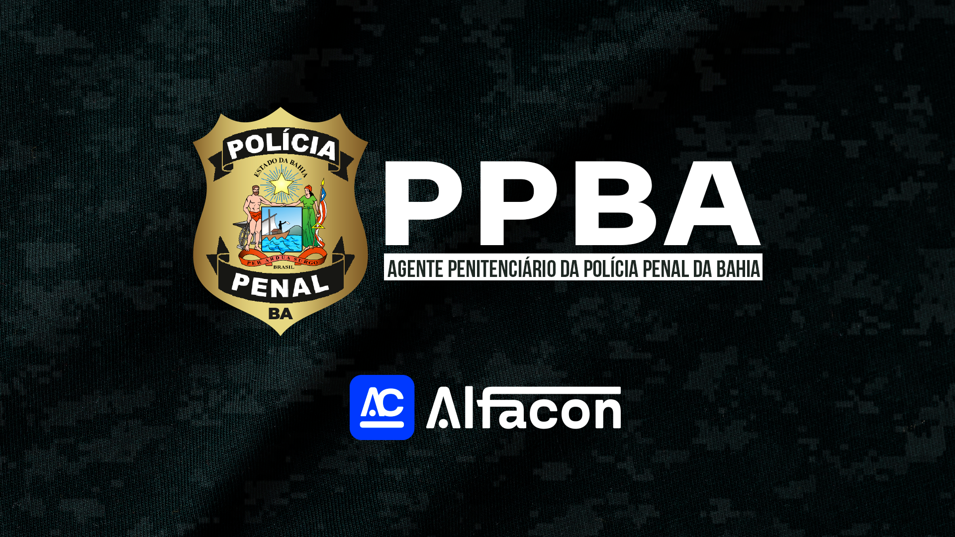 PP BA - Agente Penitenciário da Polícia Penal da Bahia