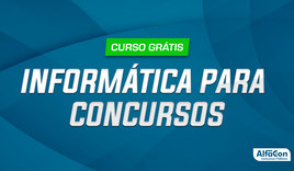 Informática para Concursos - GRATUITO