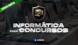 Informática para Concursos - GRATUITO