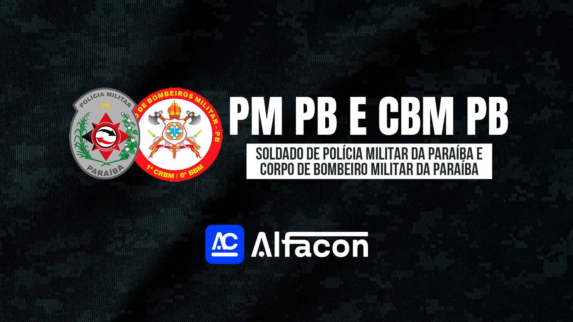 PM PB e CBM PB - Soldado de Polícia Militar da Paraíba e Corpo de Bombeiro Militar da Paraíba