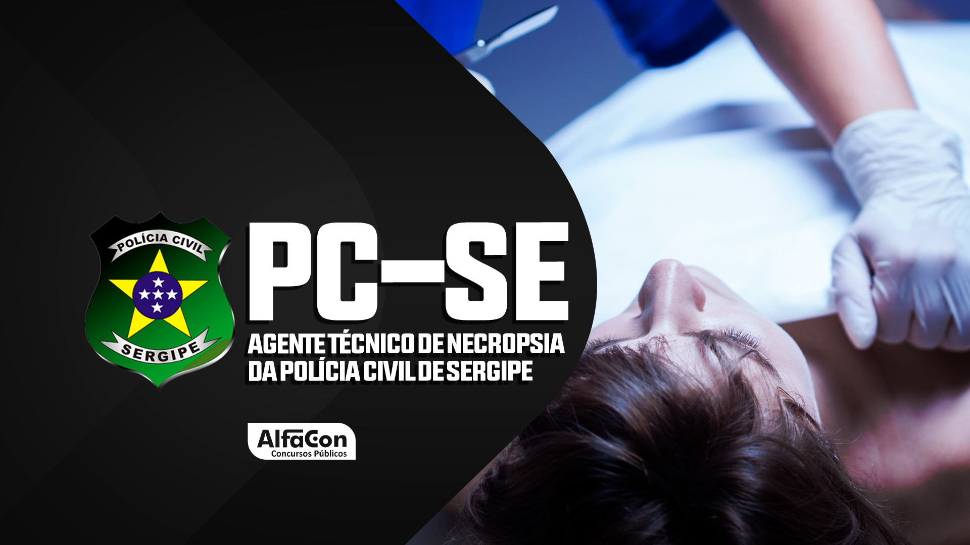 PC SE- Agente Técnico de Necropsia da Polícia Civil de Sergipe