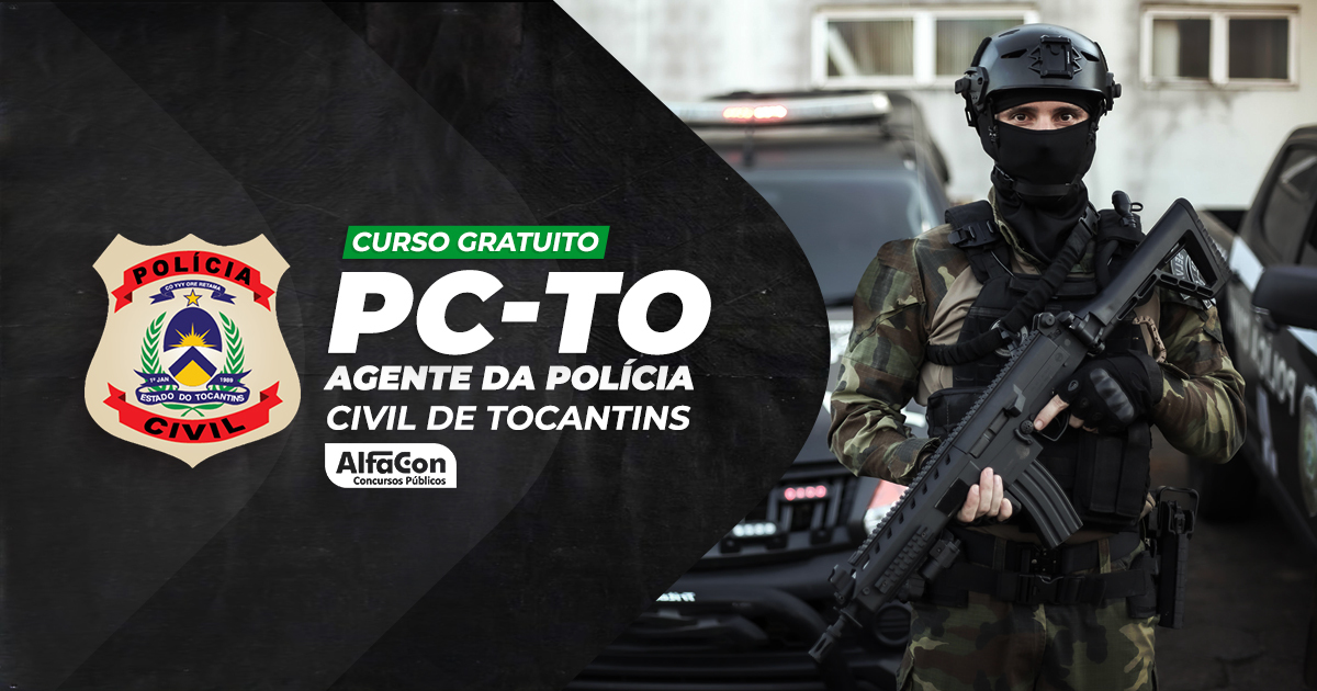 PC TO - Agente de Polícia Civil do Estado do Tocantins - Gratuito