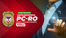 Datiloscopista Policial da Polícia Civil de Rondônia - PC RO - GRATUITO