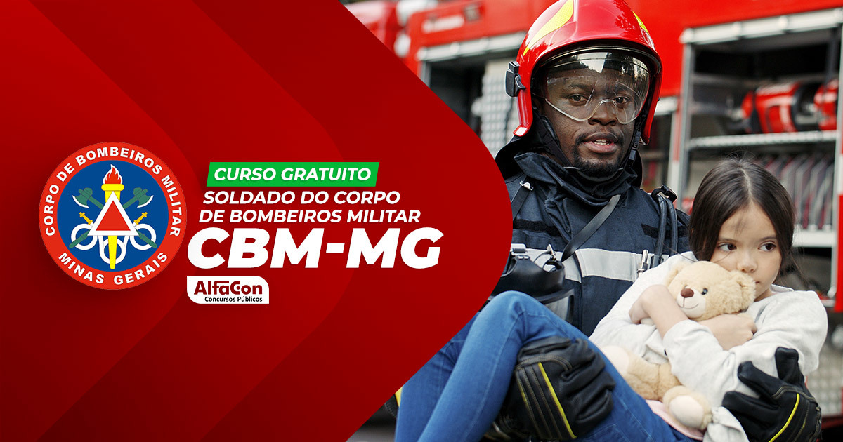 CBM MG - Soldado Bombeiro Militar do Estado de Minas Gerais - GRATUITO