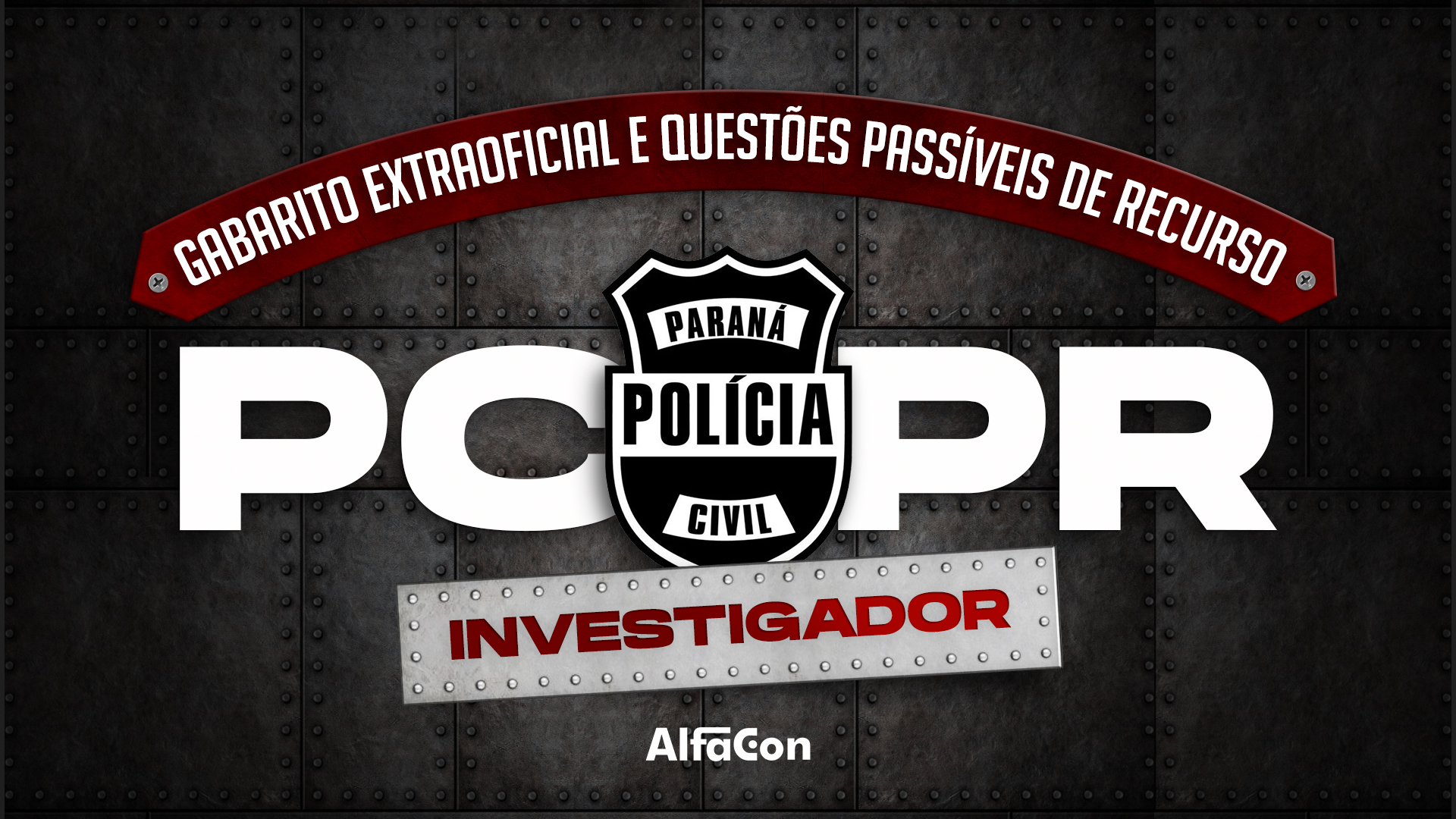 PC PR - Gabarito Extraoficial e questões passíveis de recurso - Investigador
