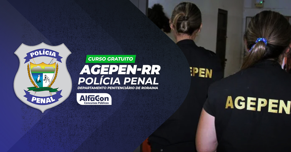 AGEPEN RR - Polícia Penal - Departamento Penitenciário de Roraima - GRATUITO