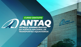 ANTAQ - Técnico Administrativo da Agência Nacional de Transportes Aquaviários - GRATUITO