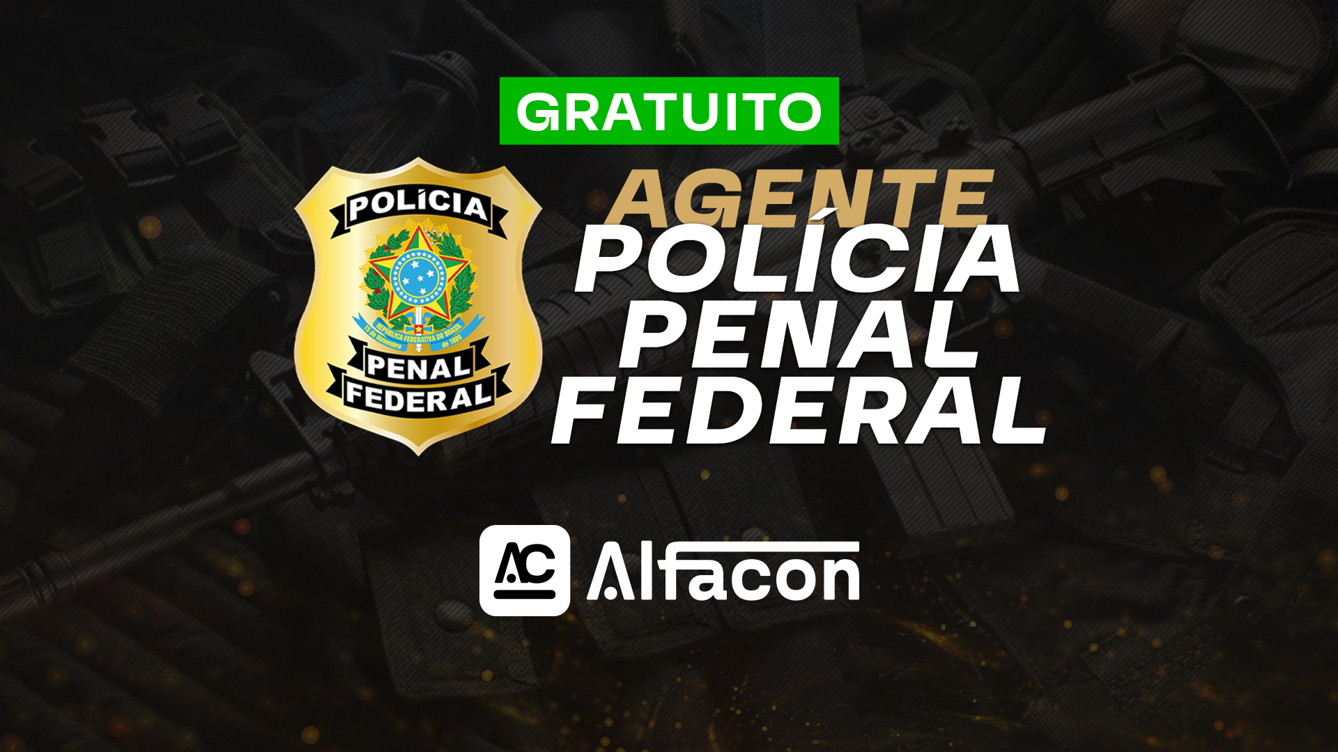 DEPEN - Policial Penal Federal do Departamento Penitenciário Nacional - GRATUITO