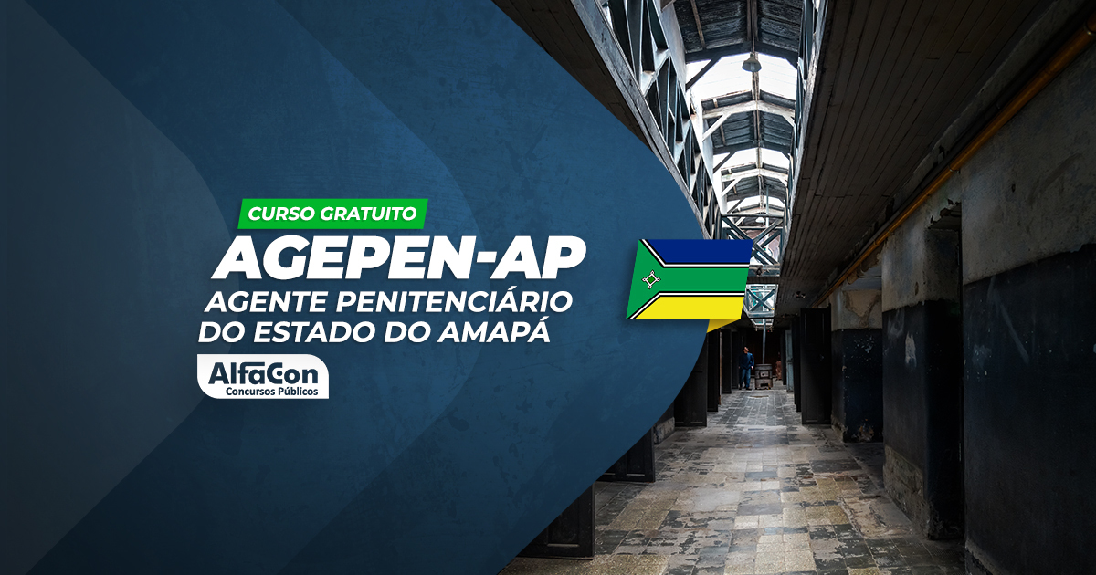AGEPEN AP - Agente Penitenciário do Estado do Amapá- GRATUITO