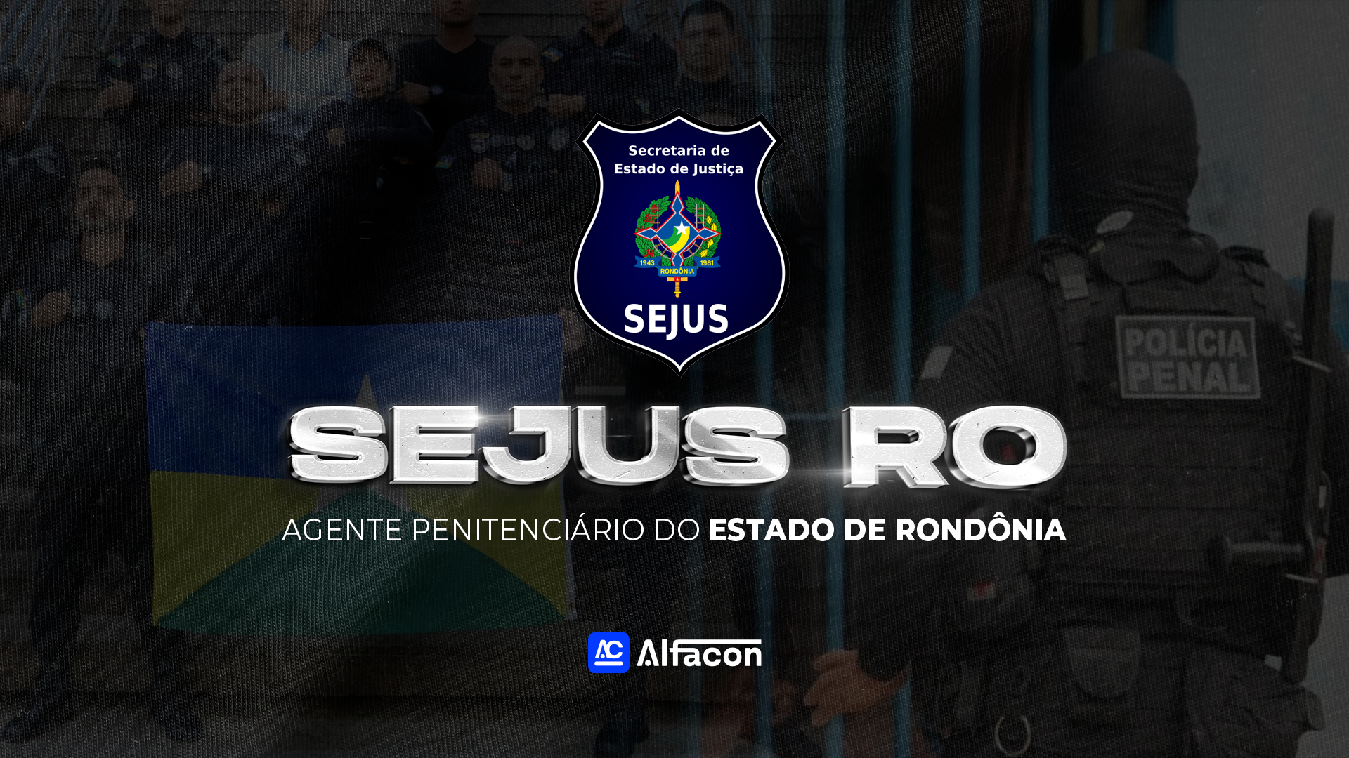 SEJUS RO - Agente Penitenciário do Estado de Rondônia