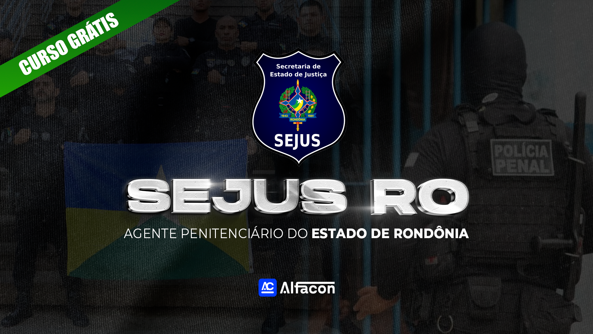 SEJUS RO - Agente Penitenciário do Estado de Rondônia - GRATUITO