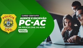 PC AC - Agente e Escrivão da Polícia Civil do Acre- GRATUITO