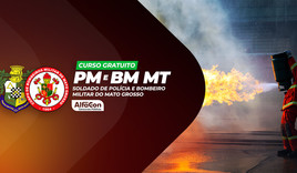PM e BM MT - Polícia e Bombeiro Militar do Mato Grosso - GRATUITO