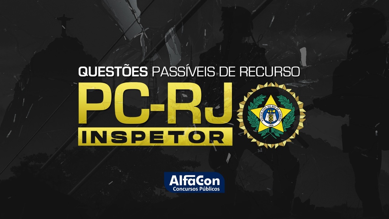 Gabarito Extraoficial e questões passíveis de recurso PCRJ - Inspetor