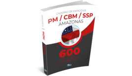 Caderno de Exercícios Amazonas – CBMAM, PMAM E SSPAM