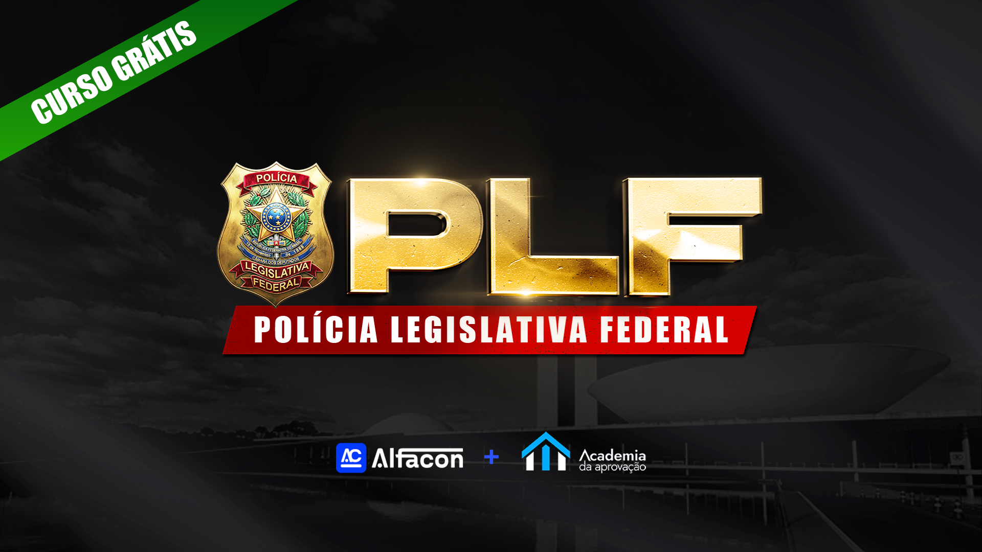 Reta Final PLF - Polícia Legislativa Federal - GRATUITO