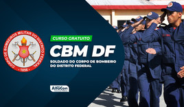 CBM DF - Soldado do Corpo de Bombeiro do Distrito Federal - GRATUITO