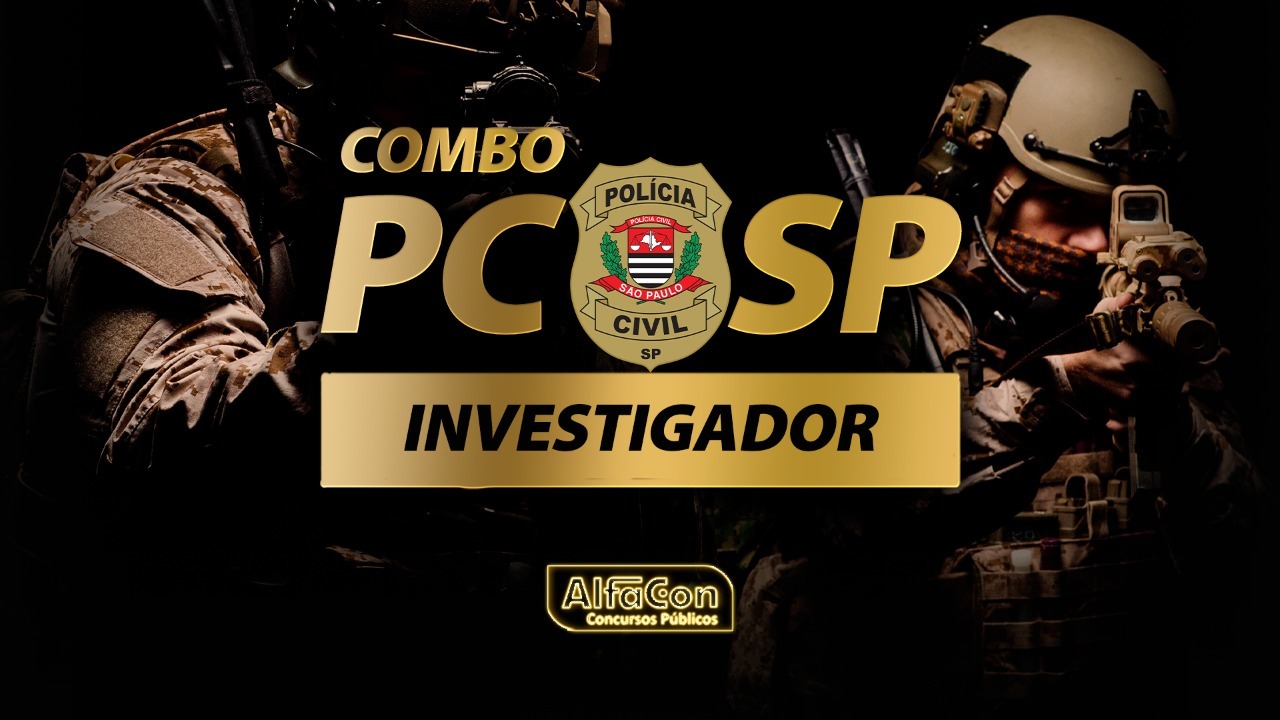 Combo PC SP - Investigador da Polícia Civil de São Paulo