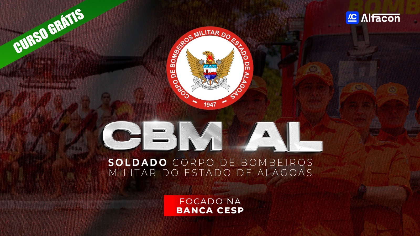 CBM AL - Soldado do Corpo de Bombeiro Militar do Estado de Alagoas - GRATUITO