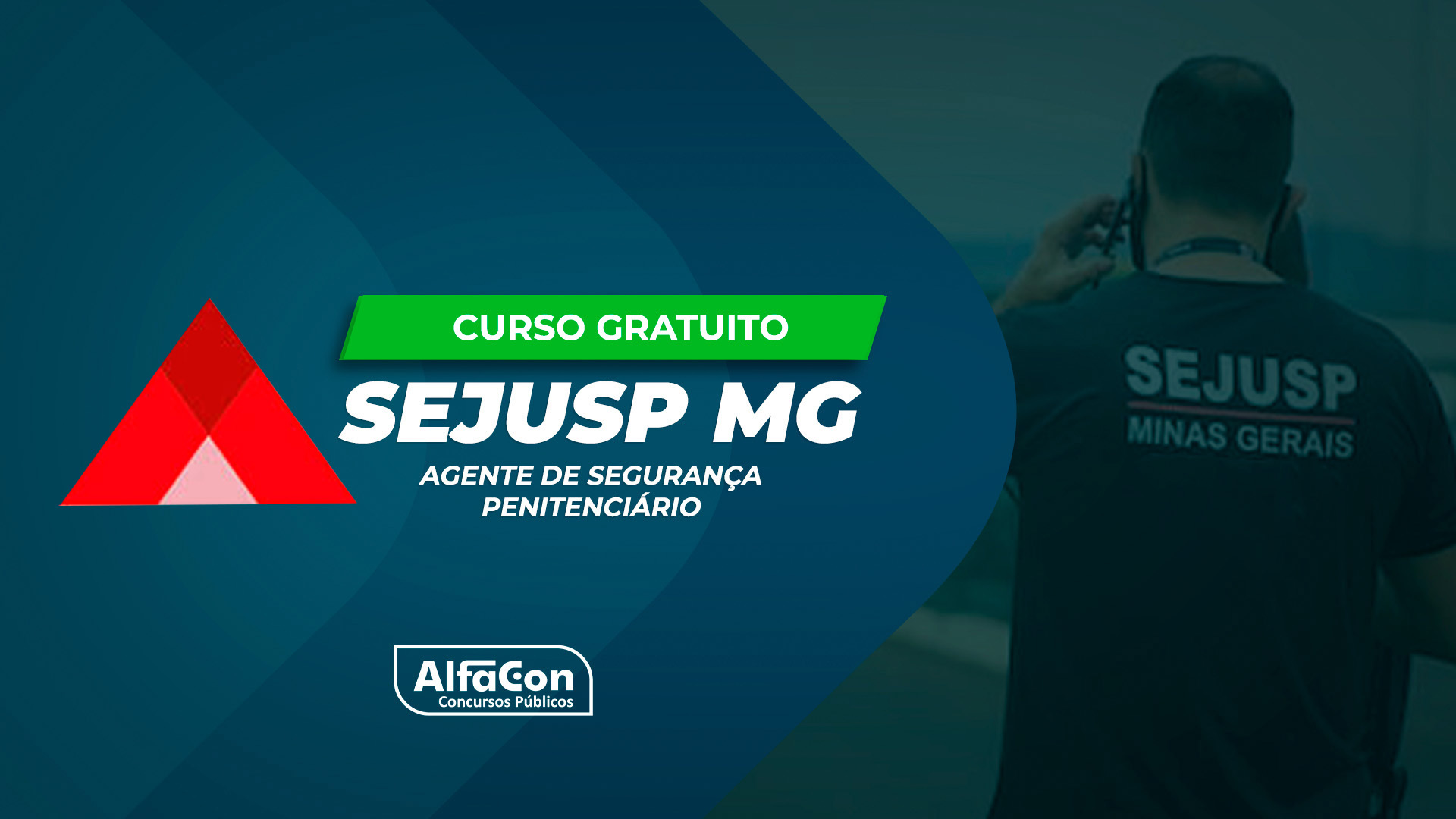 SEJUSP MG - Agente de Segurança Penitenciário - Gratuito