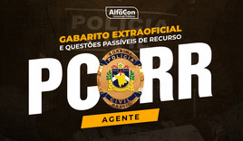 PC RR - Gabarito Extraoficial e Questões Passíveis de Recurso - Agente