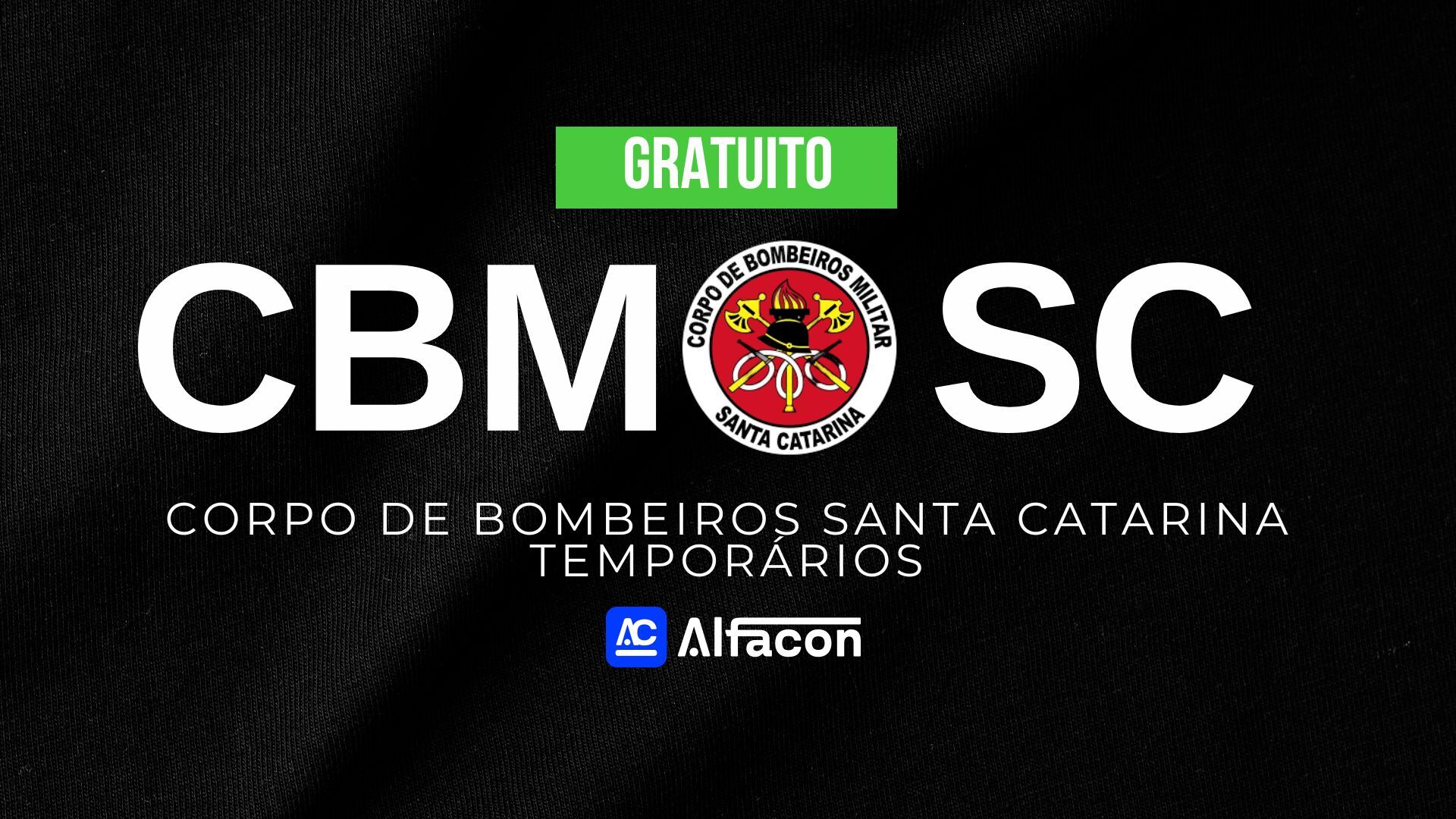 CBM SC - Soldado Bombeiro Militar do Estado de Santa Catarina - Gratuito