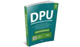 Apostila Agente Administrativo - Defensoria Pública da União - DPU - 2ª Edição