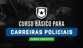 Curso Básico para Concursos Policiais - GRATUITO