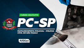 PC SP - Papiloscopista Policial – Polícia Civil de São Paulo  - GRATUITO