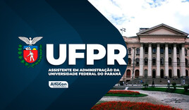 UFPR - Assistente em Administração da Universidade Federal do Paraná