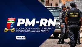 PM RN - Soldado da Polícia Militar do Rio Grande do Norte
