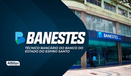 BANESTES - Técnico Bancário do Banco do Estado do Espírito Santo