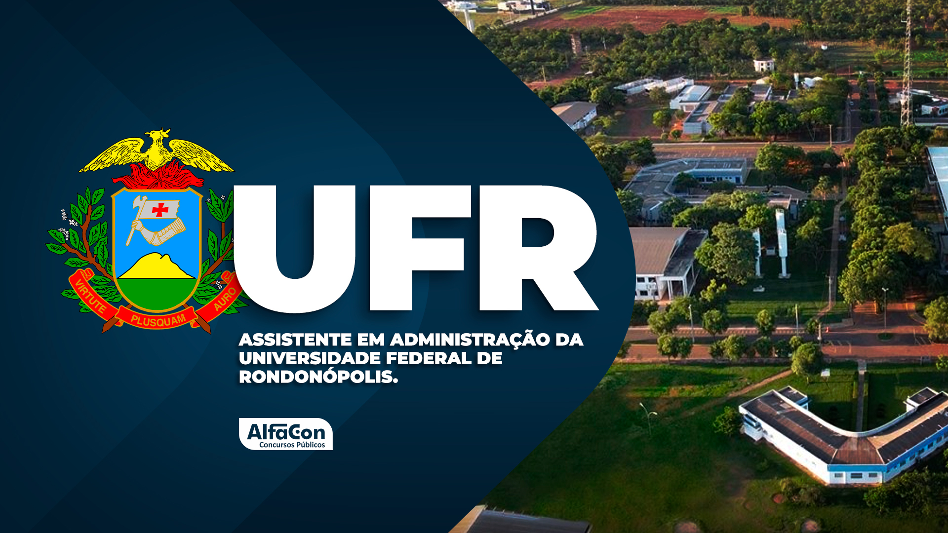 UFR - Assistente em Administração da Universidade Federal de Rondonópolis