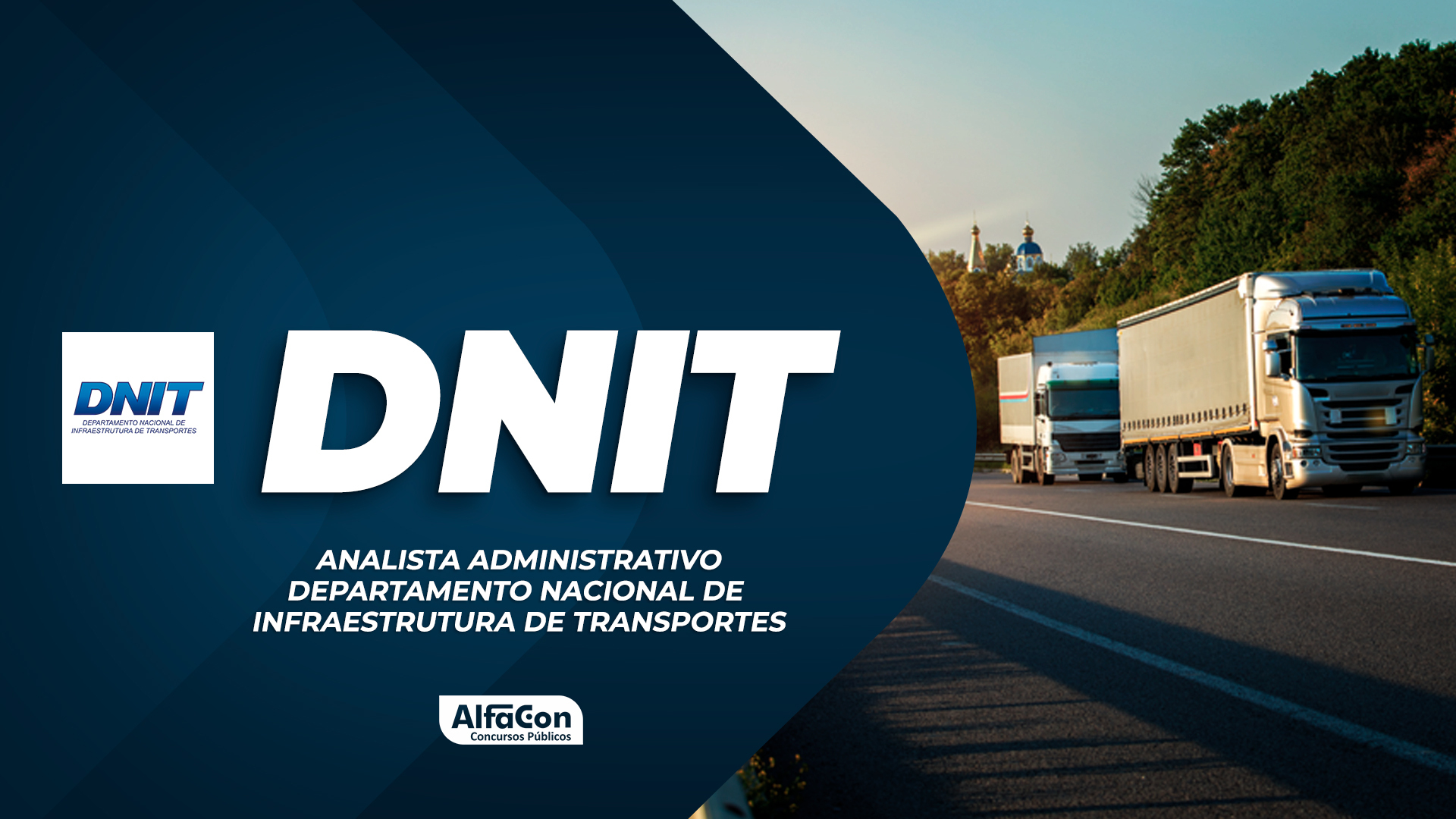 DNIT – Analista administrativo do Departamento Nacional de Infraestrutura de Transportes